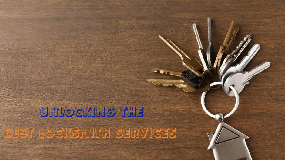 Unlocking the Best Locksmith Services in Elmhurst